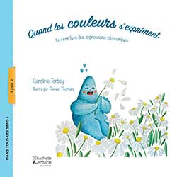 Quand les couleurs s&rsquo;expriment