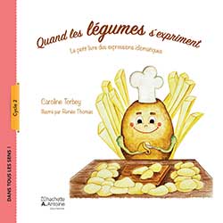 Quand les légumes s&rsquo;expriment